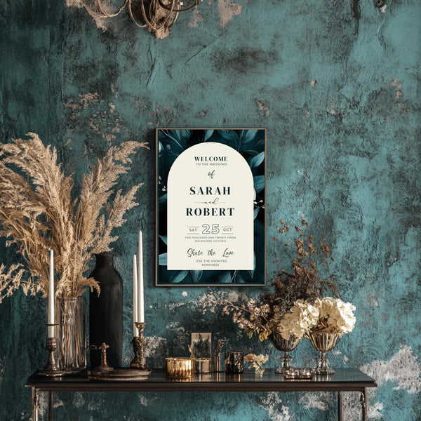 Dark Teal Wedding Welcome Sign: Botanical Arch Design (Digital Download 18x24")